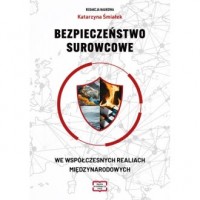 Bezpieczeństwo surowcowe we współczesnych - okładka książki