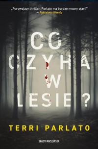 Co czyha w lesie? - okładka książki