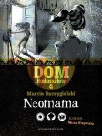 Dom Rodomiłów T.4 Neomama - okładka książki