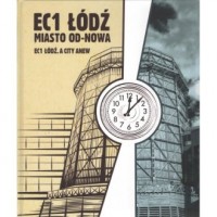 EC1 Łódź Miasto od-nowa - okładka książki