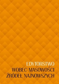 Edytorstwo wobec masowości źródeł - okłakda ebooka