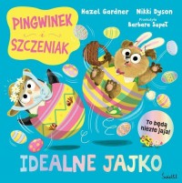 Idealne jajko. Pingwinek i Szczeniak - okładka książki