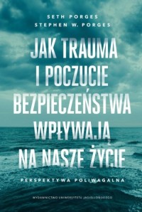 Jak trauma i poczucie bezpieczeństwa - okładka książki