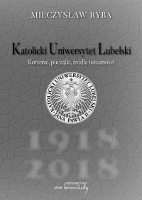 Katolicki Uniwersytet Lubelski. - okłakda ebooka