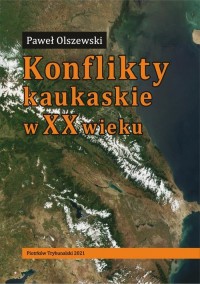 Konflikty kaukaskie w XX wieku. - okłakda ebooka