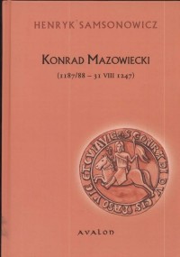 Konrad Mazowiecki. 1187/88 - 31 - okłakda ebooka