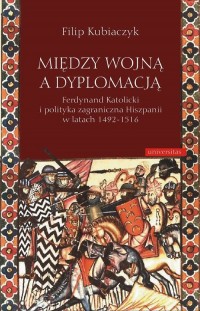 Między wojną a dyplomacją. Ferdynand - okłakda ebooka