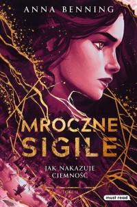 Mroczne Sigile. Tom 2. Jak nakazuje - okładka książki