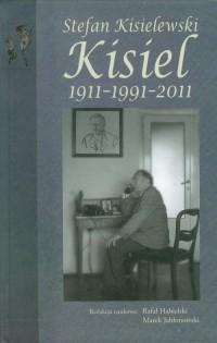 Stefan Kisielewski Kisiel. 1911-1991-2011 - okłakda ebooka