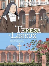 Teresa z Lisieux. Kochać znaczy - okładka książki