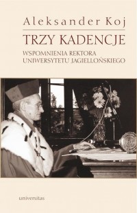 Trzy kadencje. Wspomnienia Rektora - okłakda ebooka