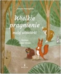 Wielkie pragnienie małej wiewiórki - okładka książki