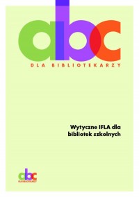 Wytyczne IFLA dla bibliotek szkolnych - okładka książki