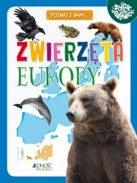 Zwierzęta Europy. Seria: Poznaj - okładka książki