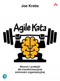 Agile Kata. Wzorce i praktyki dla - okładka książki