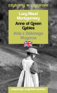 Anne of Green Gables / Ania z Zielonego - okładka książki