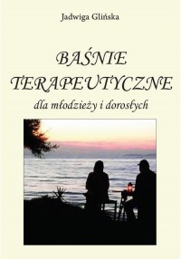 Baśnie terapeutyczne dla młodzieży - okłakda ebooka