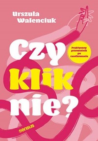 Czy kliknie? Praktyczny przewodnik - okładka książki