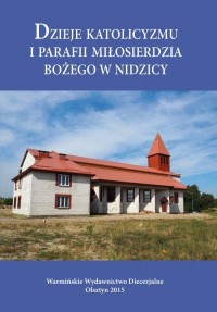 Dzieje katolicyzmu i parafii Miłosierdzia - okłakda ebooka