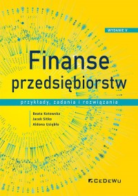 Finanse przedsiębiorstw. Przykłady, - okładka książki