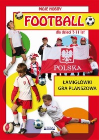 Football dla dzieci 7-11 lat. Łamigłówki. - okłakda ebooka