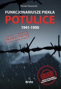 Funkcjonariusze piekła Potulice - okładka książki