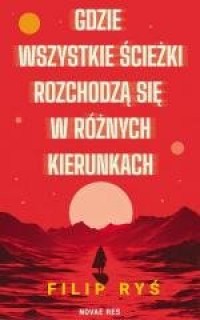 Gdzie wszystkie ścieżki rozchodzą - okładka książki