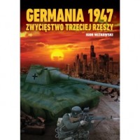 Germania 1947. Zwycięstwo Trzeciej - okładka książki