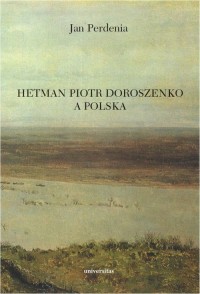 Hetman Piotr Doroszenko a Polska - okłakda ebooka