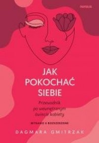 Jak pokochać siebie - okładka książki