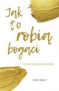 Jak to robią bogaci. 30 bezcennych - okładka książki