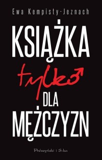 Książka tylko dla mężczyzn - okładka książki