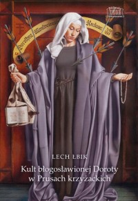 Kult błogosławionej Doroty w Prusach - okłakda ebooka