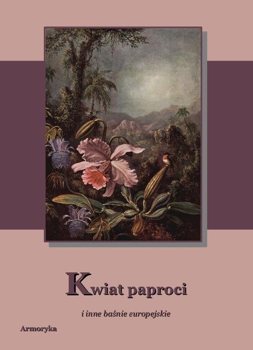 Kwiat paproci i inne baśnie europejskie - okłakda ebooka