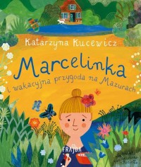 Marcelinka i wakacyjna przygoda - okłakda ebooka