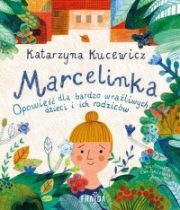 Marcelinka. Opowieść dla bardzo - okłakda ebooka