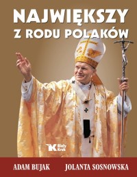 Największy z rodu Polaków - okładka książki