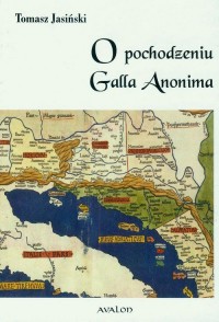 O pochodzeniu Galla Anonima - okłakda ebooka