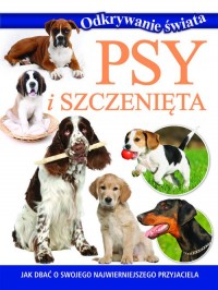 Odkrywanie świata. Psy i szczenięta - okładka książki