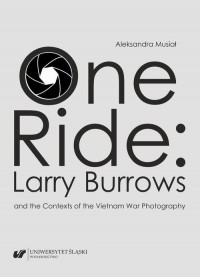 One Ride: Larry Burrows and the - okłakda ebooka