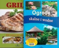 Pakiet: Grill + Ogrody skalne i - okładka książki