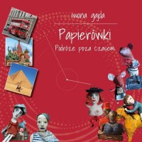 Papierówki. Podróże poza czasem - okłakda ebooka