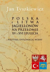 Polska i Litwa Jagiellonów na przełomie - okłakda ebooka