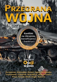 Przegrana wojna. Konflikt na Ukrainie, - okładka książki