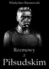 Rozmowy z Piłsudskim - okłakda ebooka