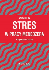 Stres w pracy menedżera (Wyd. IV) - okładka książki