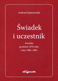 Świadek i uczestnik. Kronika:grudzień - okładka książki