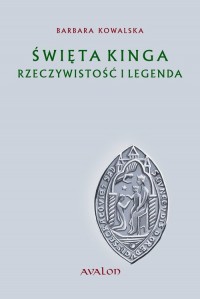 Święta Kinga Rzeczywistość i Legenda. - okłakda ebooka