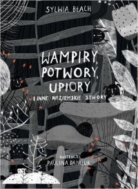 Wampiry, potwory, upiory i inne - okłakda ebooka