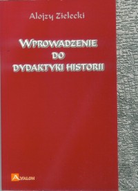 Wprowadzenie do dydaktyki historii - okłakda ebooka